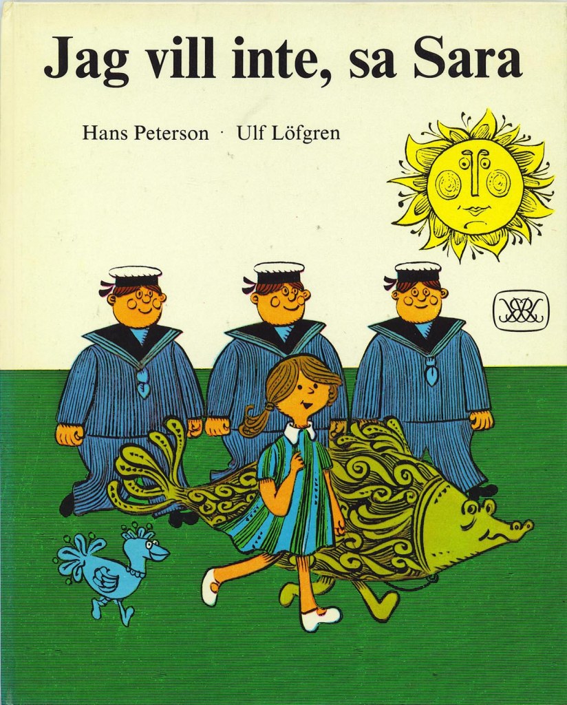 Jag vill inte, sa Sara
